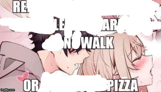 relearn walk or pizza | made w/ Imgflip meme maker