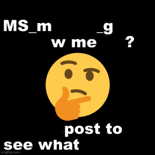 What does MS_memer_group know me for? | made w/ Imgflip meme maker
