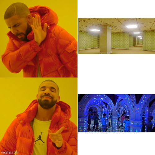 The real backrooms | image tagged in memes,drake hotline bling | made w/ Imgflip meme maker