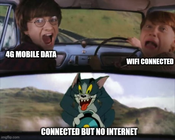 Two men in a car driving away from tom on a rocket | WIFI CONNECTED; 4G MOBILE DATA; CONNECTED BUT NO INTERNET | image tagged in two men in a car driving away from tom on a rocket | made w/ Imgflip meme maker