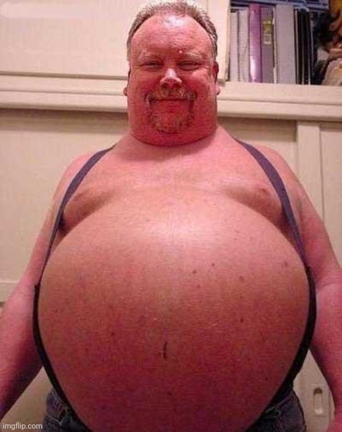 Fat Belly | image tagged in fat belly | made w/ Imgflip meme maker