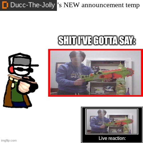 Ducc-The-Jolly's Brand New announcement temp | image tagged in ducc-the-jolly's brand new announcement temp | made w/ Imgflip meme maker
