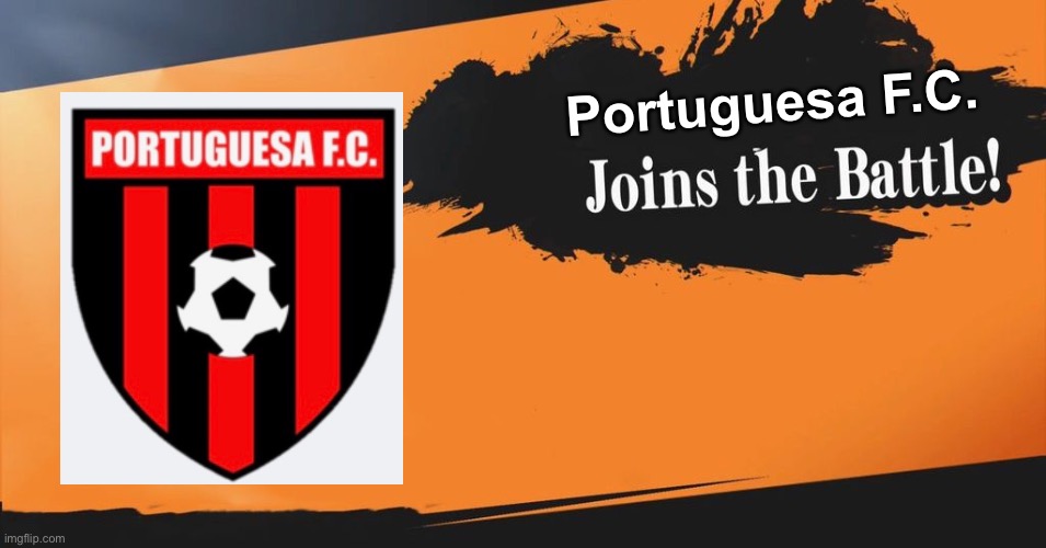 2023 got crazy! | Portuguesa F.C. | image tagged in smash bros | made w/ Imgflip meme maker