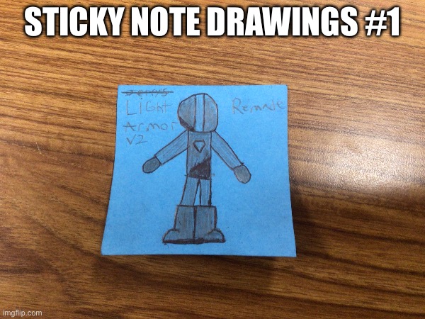 Sticky Note Drawings #1 | STICKY NOTE DRAWINGS #1 | made w/ Imgflip meme maker