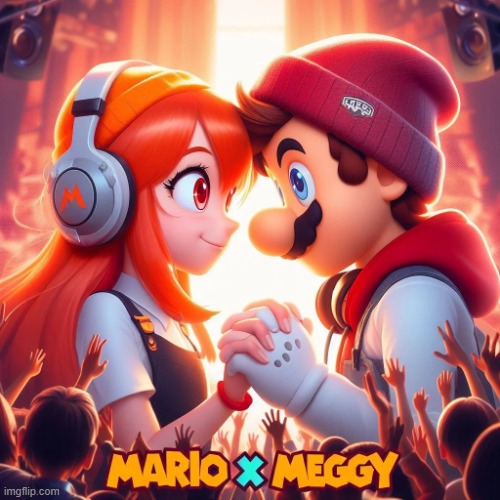 MARIO X MEGGY | image tagged in mario x meggy | made w/ Imgflip meme maker