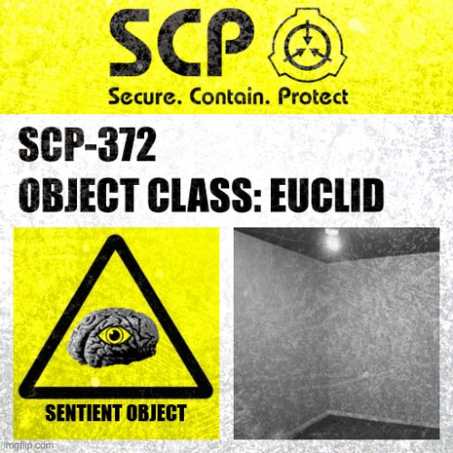 SCP-372 Label | image tagged in scp-372 label | made w/ Imgflip meme maker