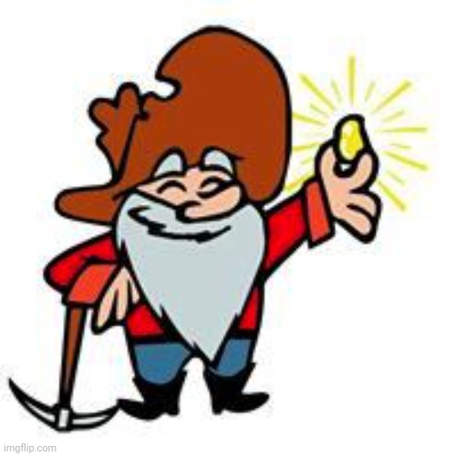 Gold miner | image tagged in gold miner | made w/ Imgflip meme maker