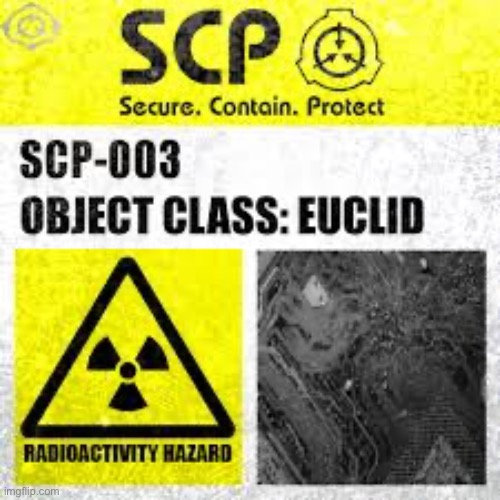 SCP-003 Label | image tagged in scp-003 label | made w/ Imgflip meme maker