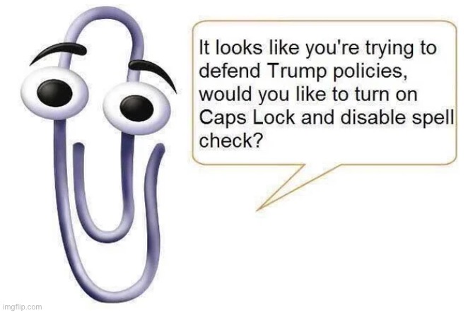 Clippy knows | image tagged in clippy knows | made w/ Imgflip meme maker