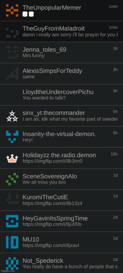 Latest memechats... and to confirm, I am not in the mood to even talk about Spederick, I still dislike him | made w/ Imgflip meme maker