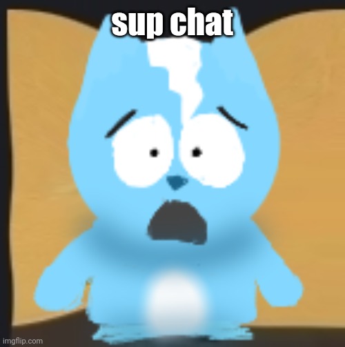bro is in South Park | sup chat | image tagged in bro is in south park | made w/ Imgflip meme maker
