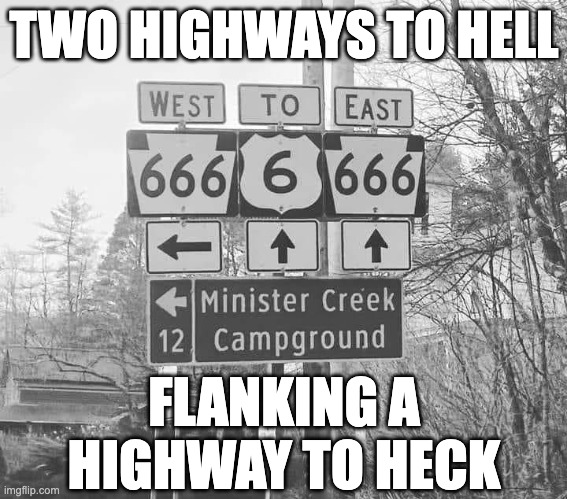 AC/DC | TWO HIGHWAYS TO HELL; FLANKING A
HIGHWAY TO HECK | image tagged in highway to hell,church sign | made w/ Imgflip meme maker
