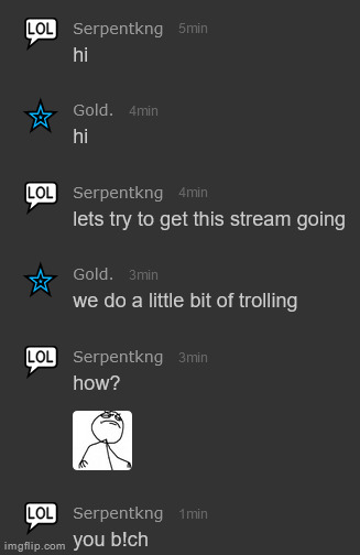 I deleted his stream lmao | made w/ Imgflip meme maker