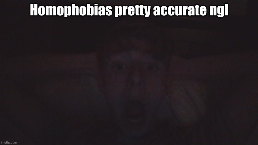 some 2022 themed shii | Homophobias pretty accurate ngl | image tagged in virian flabbergasted | made w/ Imgflip meme maker