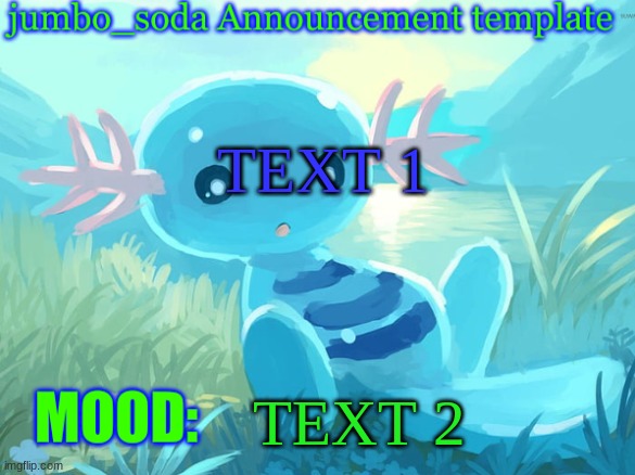 jumbo_soda announcement template | TEXT 1 TEXT 2 | image tagged in jumbo_soda announcement template | made w/ Imgflip meme maker