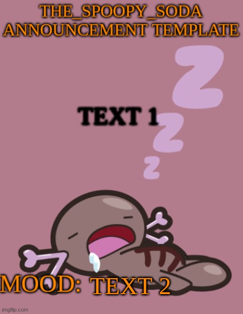 the_spoopy_soda announcement temp | TEXT 1 TEXT 2 | image tagged in the_spoopy_soda announcement temp | made w/ Imgflip meme maker