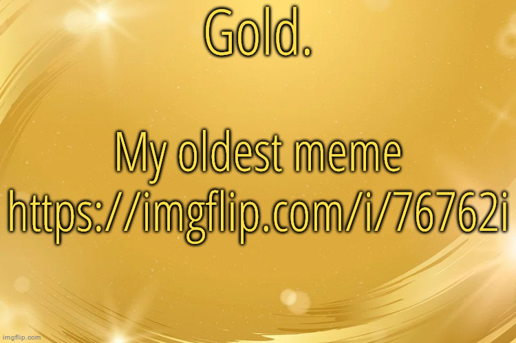 Yeah it was cringy | My oldest meme
https://imgflip.com/i/76762i | image tagged in silver announcement template 6 0 | made w/ Imgflip meme maker