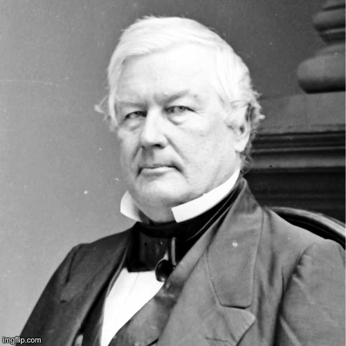 Day 36 of posting U.S. presidents | image tagged in millard fillmore i was the 13th u s president | made w/ Imgflip meme maker