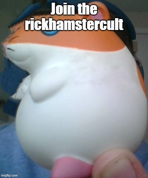 Join | Join the rickhamstercult | image tagged in rickisgod | made w/ Imgflip meme maker