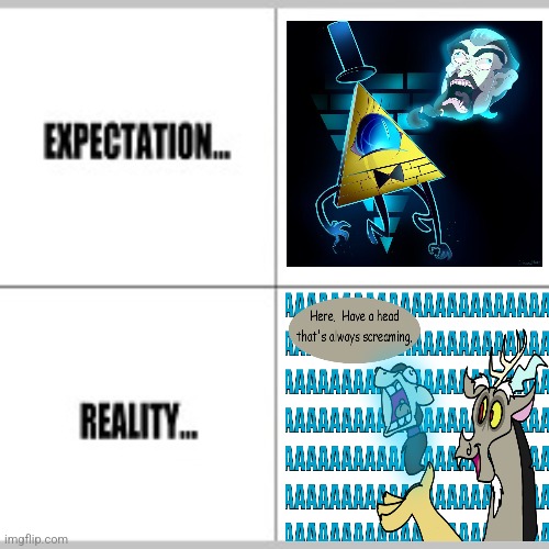 Reality is weird | image tagged in expectation vs reality,gravity falls,mlp fim | made w/ Imgflip meme maker