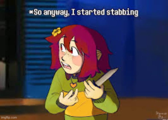 Anyway I started stabbing (art by shimmer-shy) | image tagged in anyway i started stabbing art by shimmer-shy | made w/ Imgflip meme maker