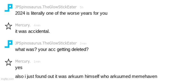 now we know who arkuumed memehaven ( Mercury is emosnake) | made w/ Imgflip meme maker