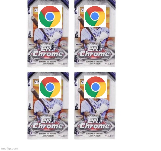 New baseball cards | image tagged in memes,funny,gifs,google chrome,chrome,baseball | made w/ Imgflip meme maker