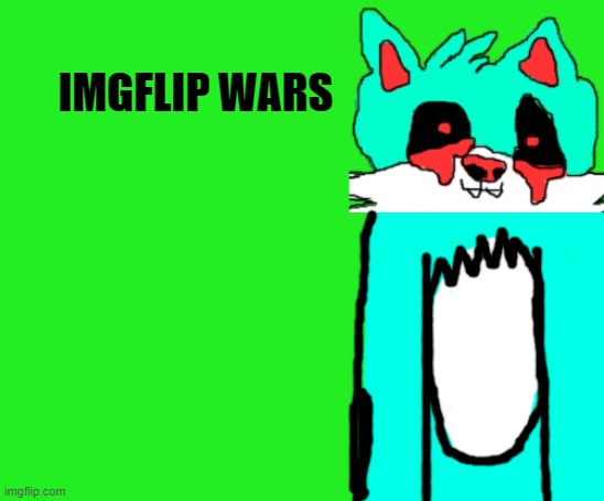 text | IMGFLIP WARS | image tagged in text | made w/ Imgflip meme maker