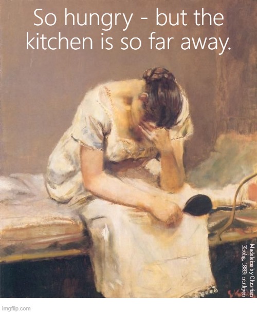 Laziness | image tagged in artmemes,art memes,lazy,hungry,food,kitchen | made w/ Imgflip meme maker