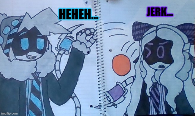 when your brother learns he's older than you and he can be a jerk: | HEHEH... JERK... | image tagged in jerk,brother | made w/ Imgflip meme maker