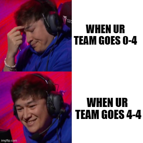 prx vs sen | WHEN UR TEAM GOES 0-4; WHEN UR  TEAM GOES 4-4 | image tagged in alecks reactions,valorant | made w/ Imgflip meme maker