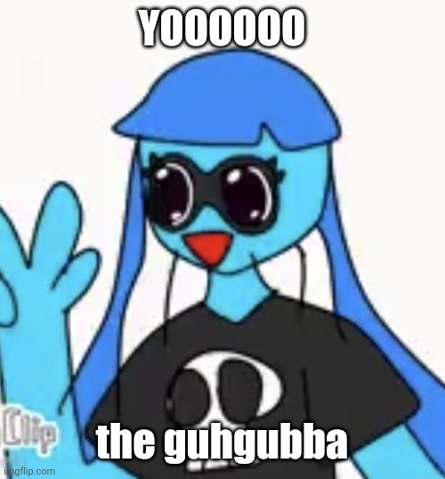 SO KAWAII DESU!!!! | YOOOOOO; the guhgubba | image tagged in so kawaii desu | made w/ Imgflip meme maker