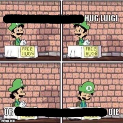 Hug for Luigi | image tagged in hug for luigi | made w/ Imgflip meme maker