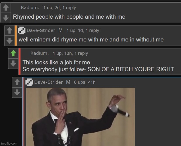 CONTEXT: I rapped and rhymed me with me :/ | made w/ Imgflip meme maker