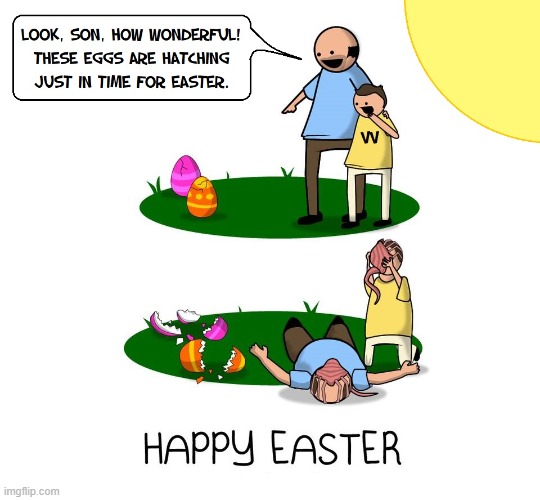 It's Gonna Be a Bright, Bright Sun Shiny Day! | image tagged in vince vance,the oatmeal,happy easter,easter eggs,alien,cartoons | made w/ Imgflip meme maker