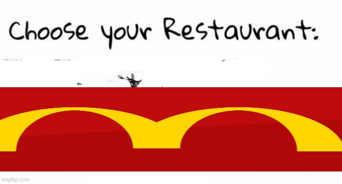 America | image tagged in choose your restaurant | made w/ Imgflip meme maker