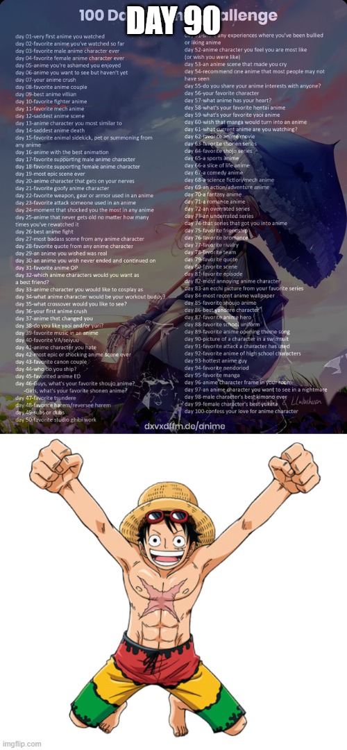 Day 90: Monkey D. Luffy (One Piece) (10 DAYS REMAIN!) | DAY 90 | image tagged in 100 day anime challenge | made w/ Imgflip meme maker