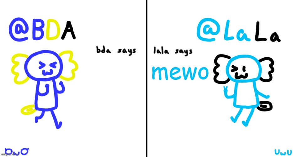 bda and lala announcment temp | mewo | image tagged in bda and lala announcment temp | made w/ Imgflip meme maker