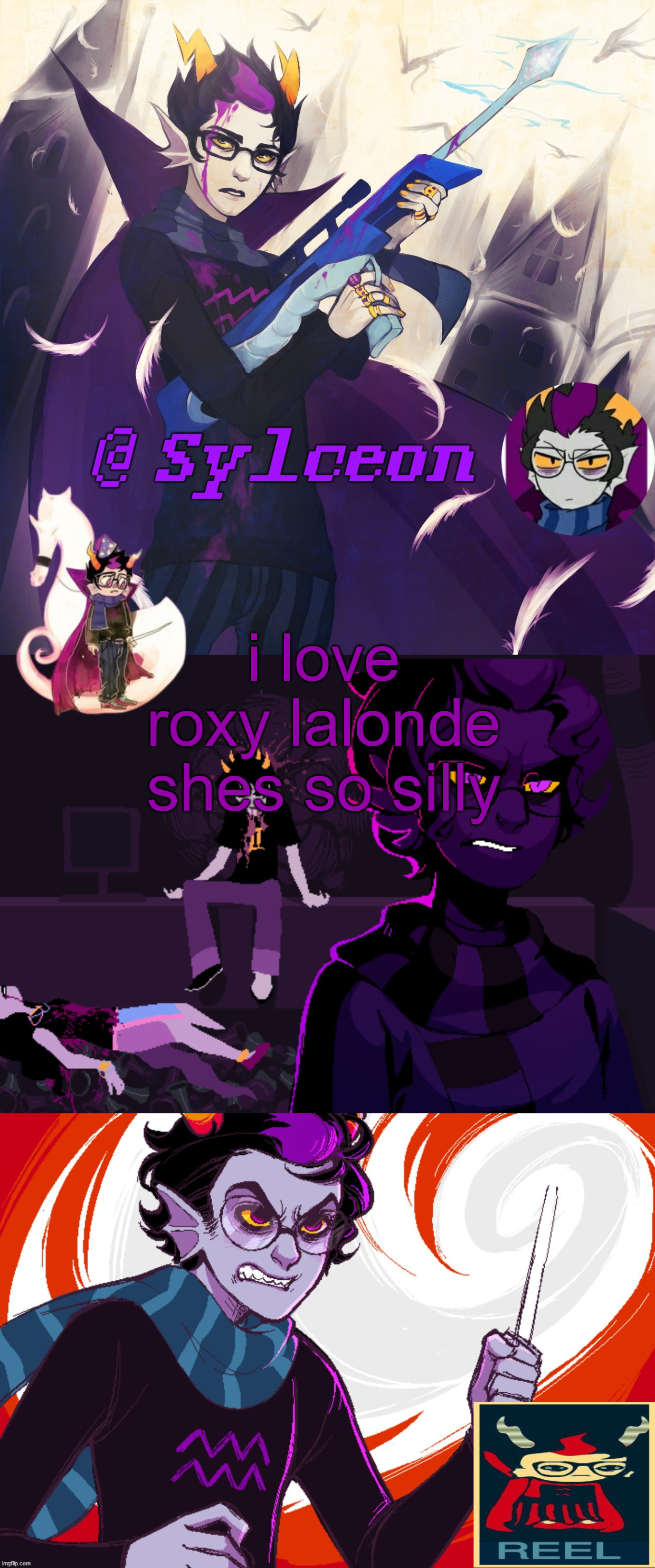 sylc's eridan temp by rpose | i love roxy lalonde shes so silly | image tagged in sylc's eridan temp by rpose | made w/ Imgflip meme maker