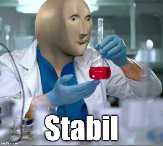 Meme Man with Flask | Stabil | image tagged in meme man with flask | made w/ Imgflip meme maker