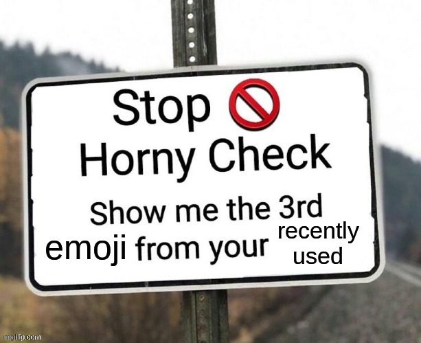 High Quality horny check emoji version Blank Meme Template