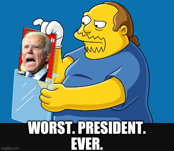 No Vote | WORST. PRESIDENT.
EVER. | image tagged in liberals,democrats,leftists,2024 | made w/ Imgflip meme maker