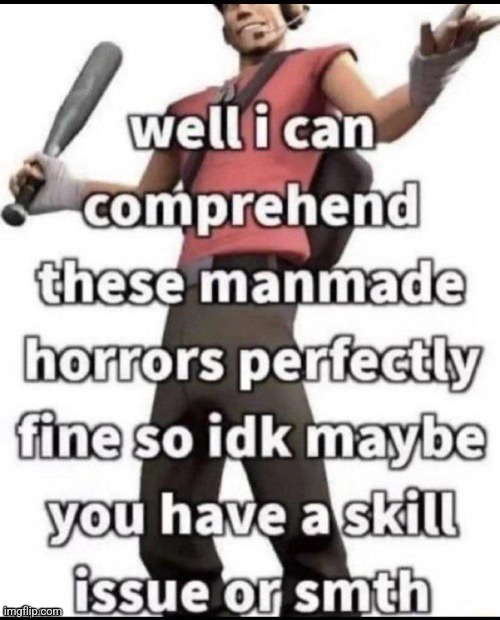 Well I can comprehend | image tagged in well i can comprehend | made w/ Imgflip meme maker