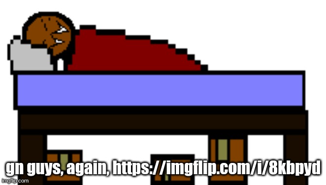 eepy spdr | gn guys, again, https://imgflip.com/i/8kbpyd | image tagged in eepy spdr | made w/ Imgflip meme maker