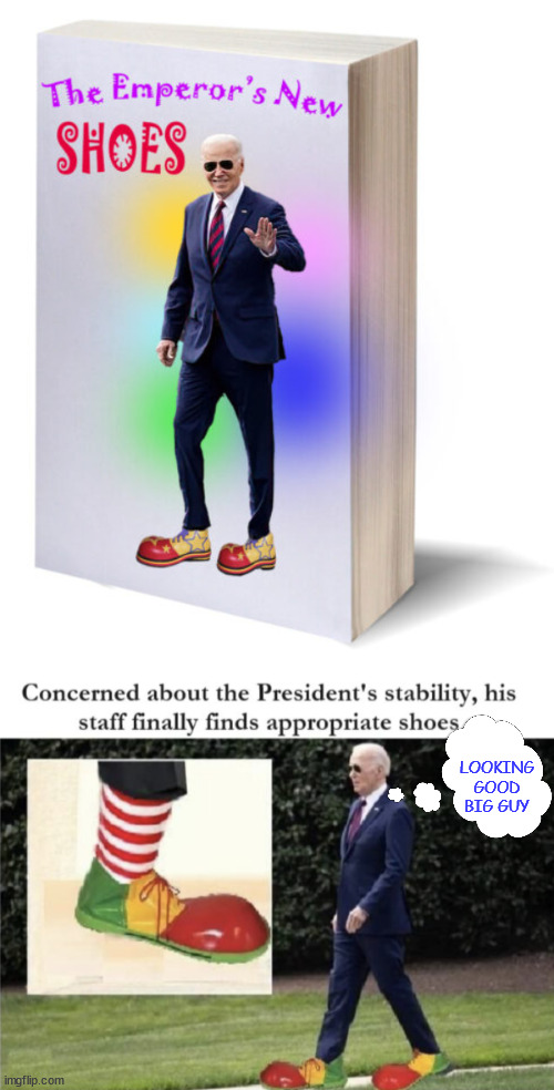 Biden has new Secret Service call sign... Bozo | LOOKING GOOD BIG GUY | image tagged in bozo,biden,new secret service call sign | made w/ Imgflip meme maker