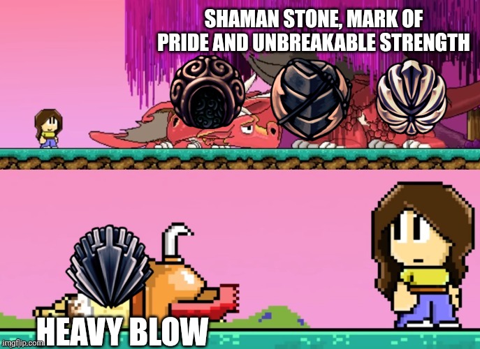 I wonder who likes heavy blow? (Hollow knight meme) | SHAMAN STONE, MARK OF PRIDE AND UNBREAKABLE STRENGTH; HEAVY BLOW | image tagged in dan the man,hollow knight | made w/ Imgflip meme maker
