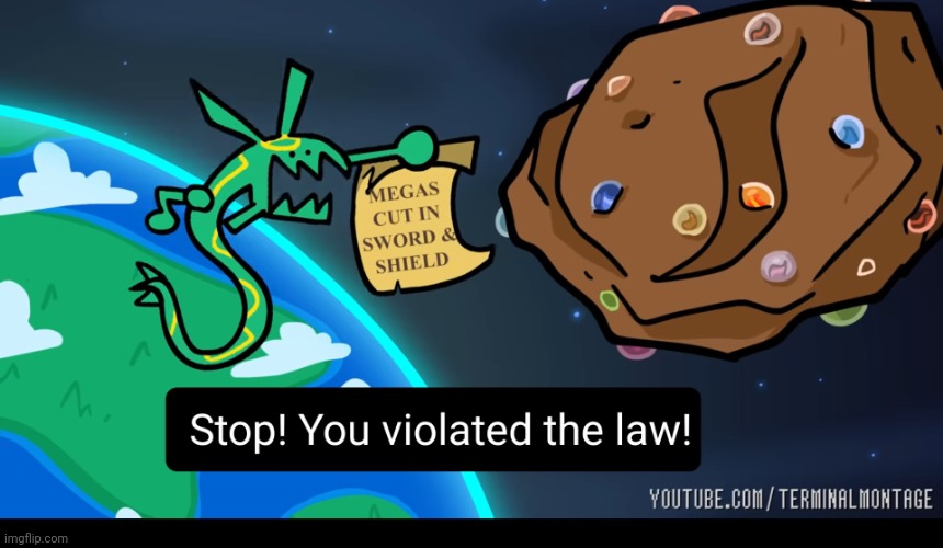 Stop! You violated the law! Rayquaza | image tagged in stop you violated the law rayquaza | made w/ Imgflip meme maker