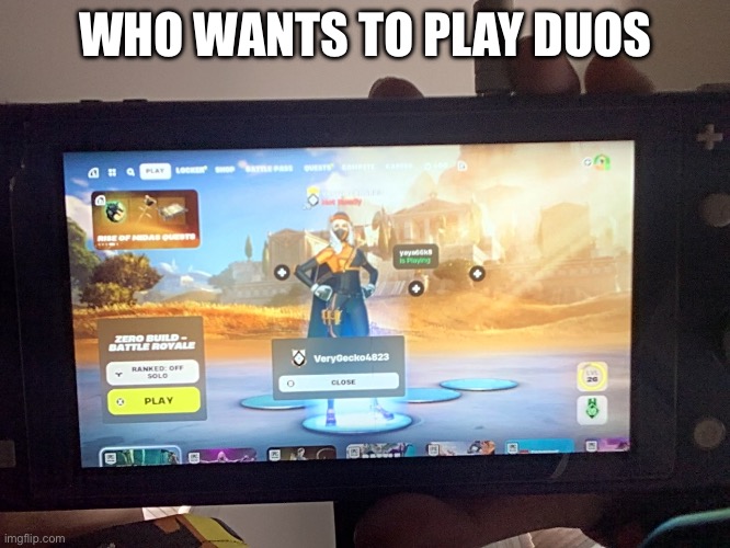 WHO WANTS TO PLAY DUOS | made w/ Imgflip meme maker