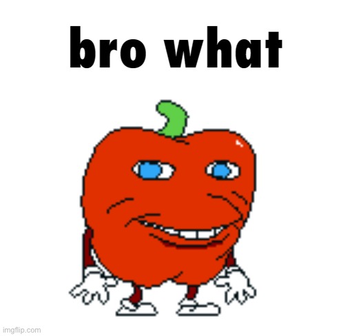 Pepperman Bro What | image tagged in pepperman bro what | made w/ Imgflip meme maker