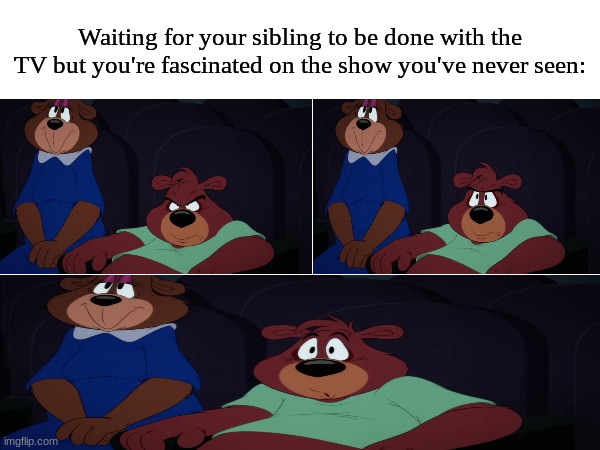 Not so corny now, is it? | Waiting for your sibling to be done with the TV but you're fascinated on the show you've never seen: | image tagged in memes,funny,tv,looney tunes,waiting | made w/ Imgflip meme maker
